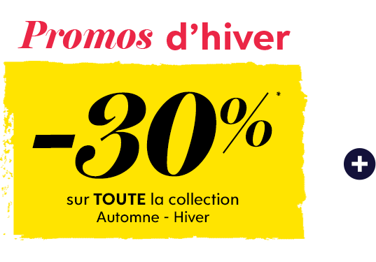 -30% sur toute la collection Automne-Hiver