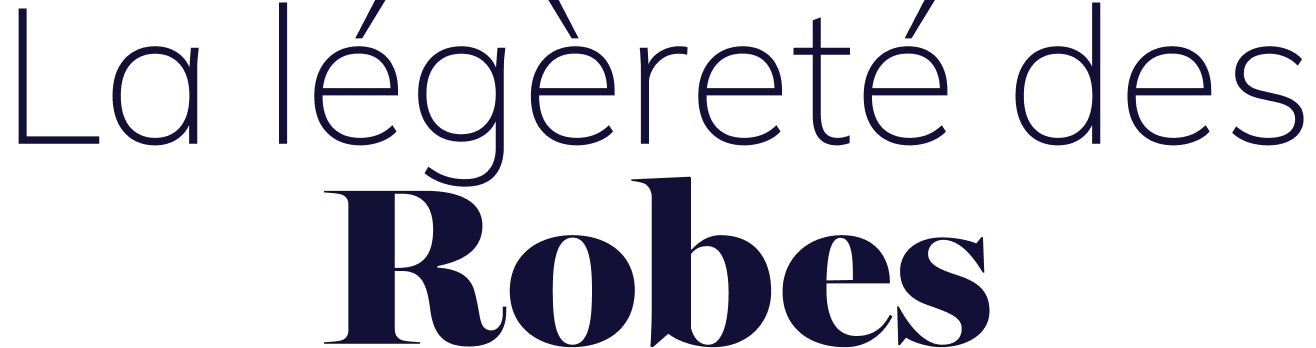 La légèreté des robes 