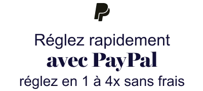 Réglez rapidement avec PayPal. Réglez en 1 à 4fois sans frais